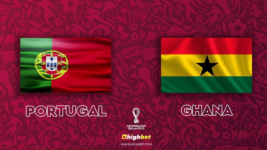 Portugal vs Ghana - highbet World Cup 2022 Pre-Match Analysis